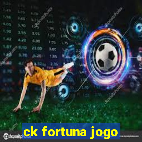 ck fortuna jogo