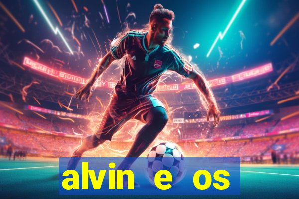 alvin e os esquilos ordem