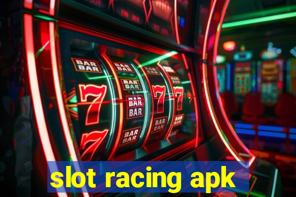 slot racing apk