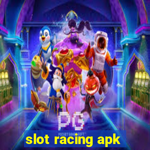 slot racing apk