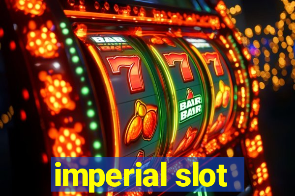 imperial slot