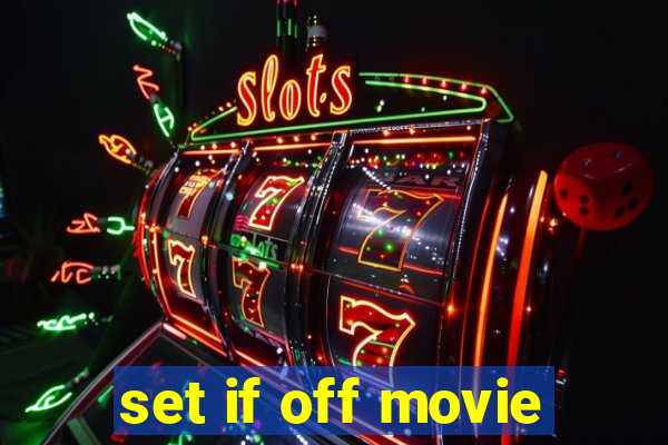 set if off movie