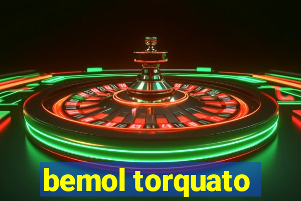 bemol torquato