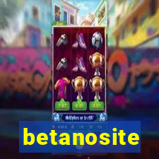 betanosite