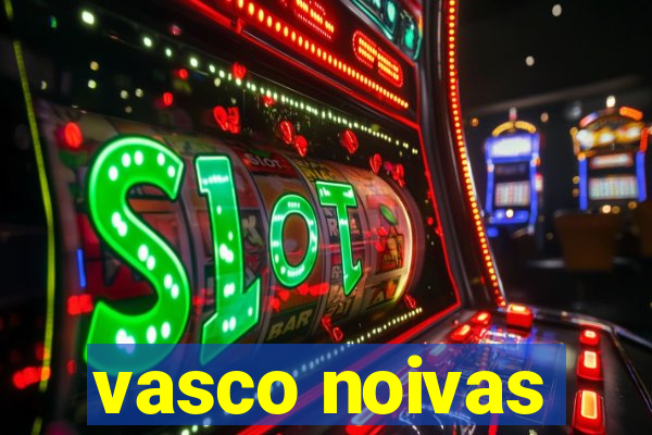 vasco noivas