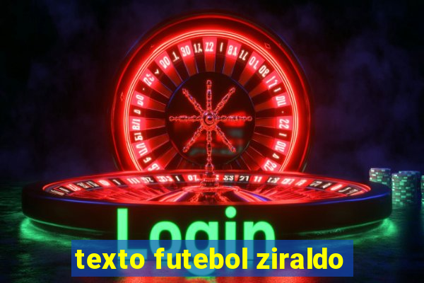 texto futebol ziraldo