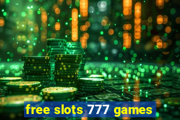 free slots 777 games