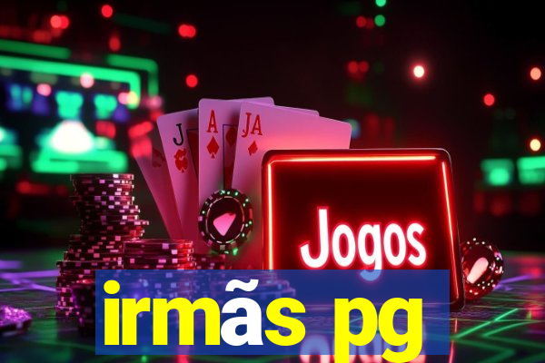 irmãs pg