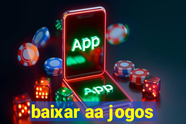 baixar aa jogos