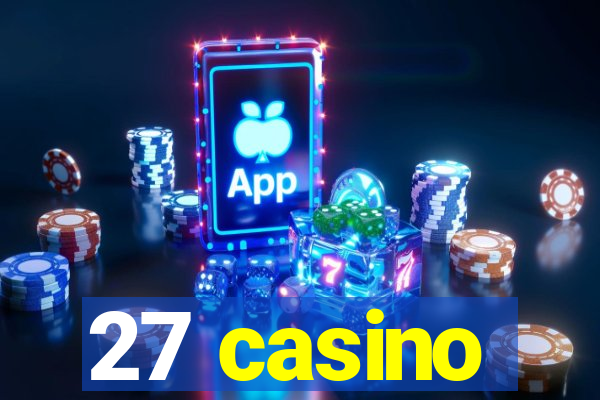 27 casino