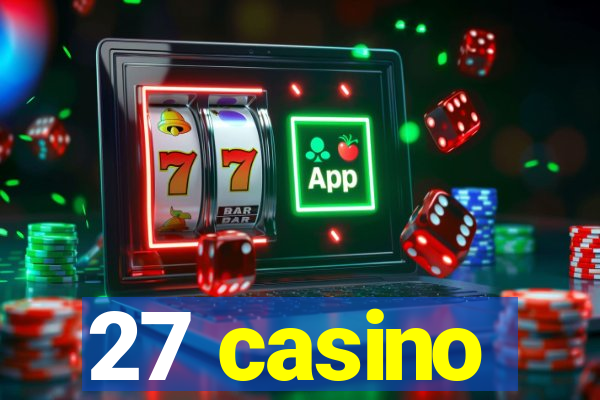 27 casino