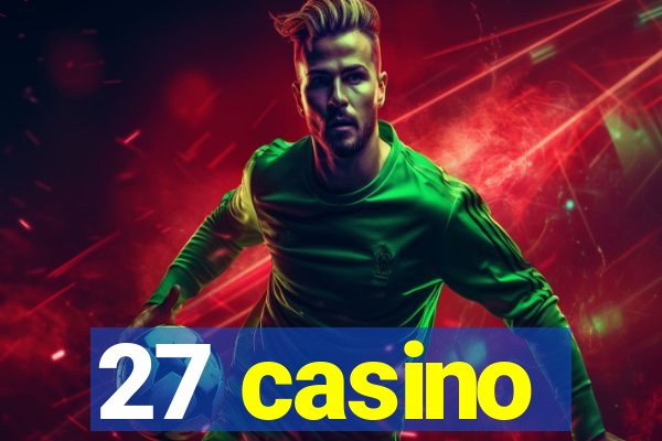 27 casino