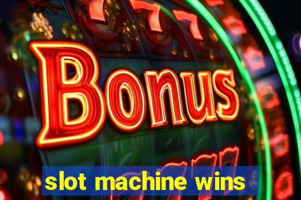 slot machine wins