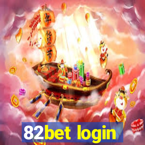 82bet login