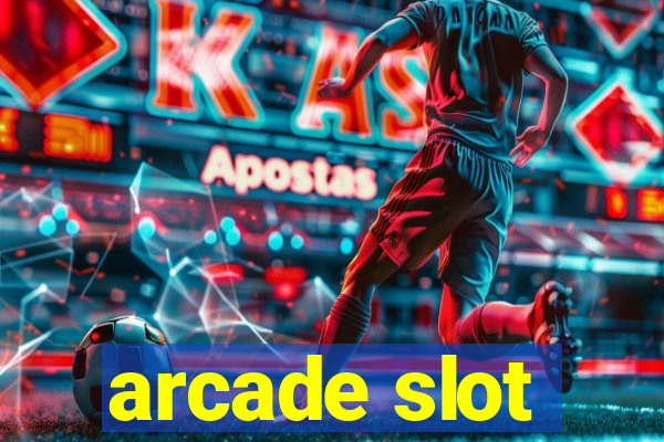 arcade slot