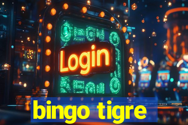 bingo tigre