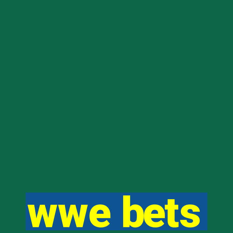 wwe bets