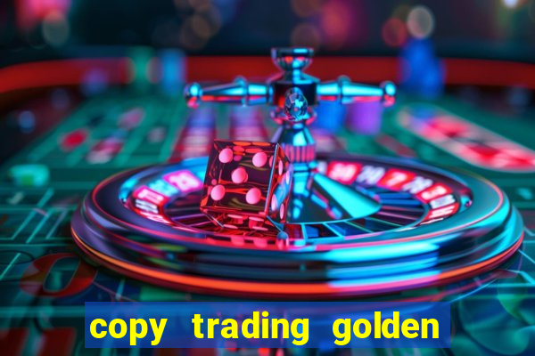 copy trading golden lucky box