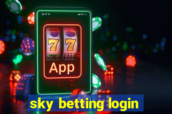 sky betting login