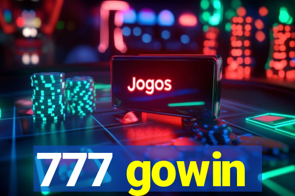 777 gowin