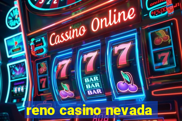 reno casino nevada