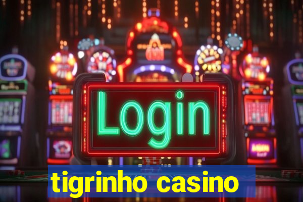 tigrinho casino