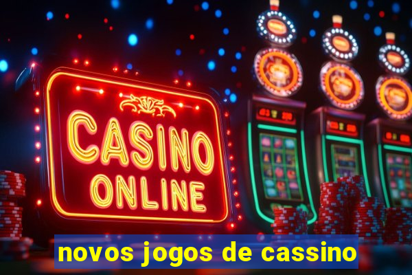 novos jogos de cassino