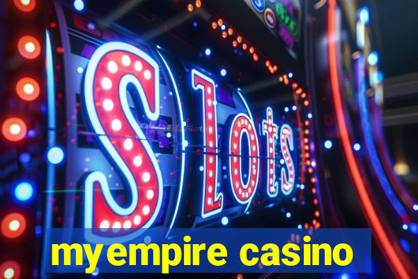 myempire casino