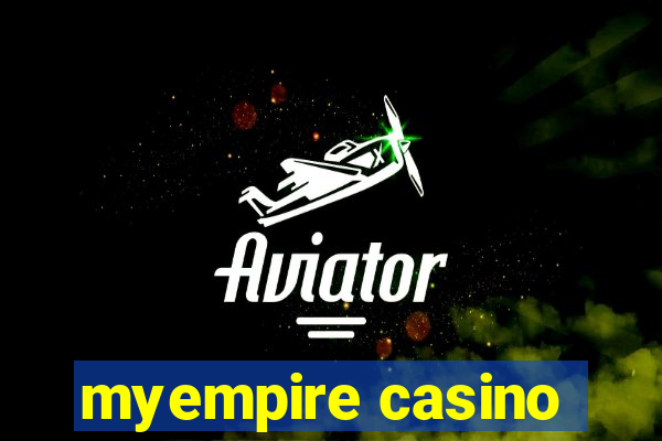 myempire casino