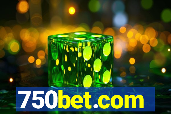 750bet.com