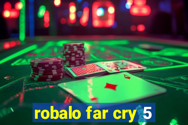 robalo far cry 5