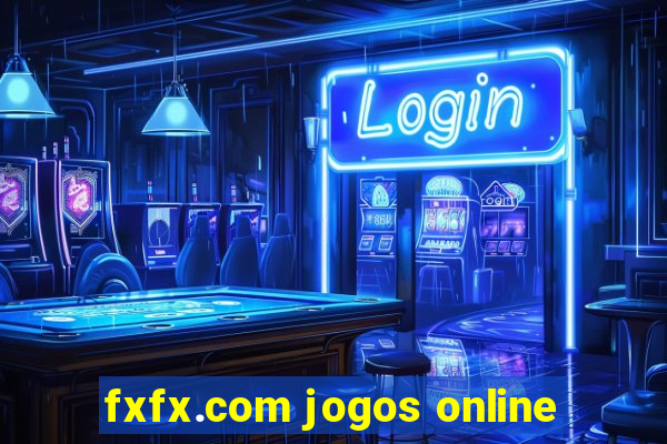 fxfx.com jogos online