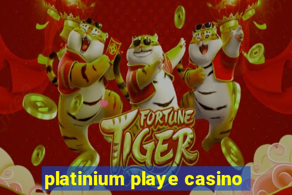 platinium playe casino