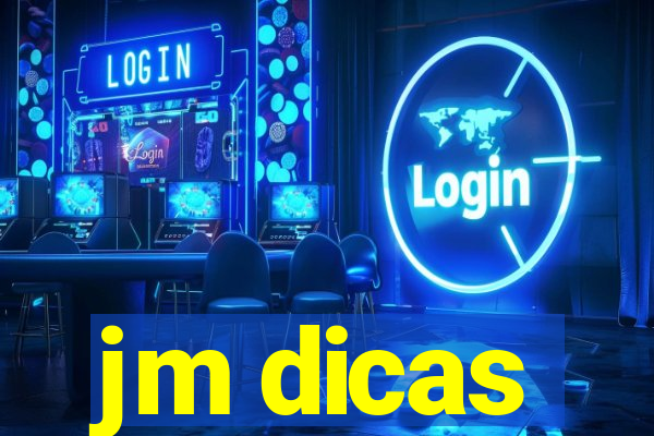 jm dicas