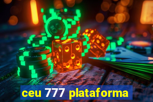 ceu 777 plataforma