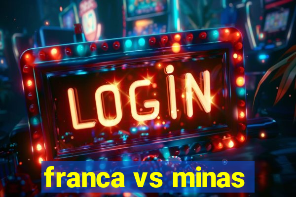 franca vs minas