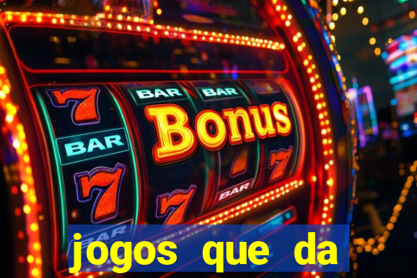 jogos que da rodada gratis