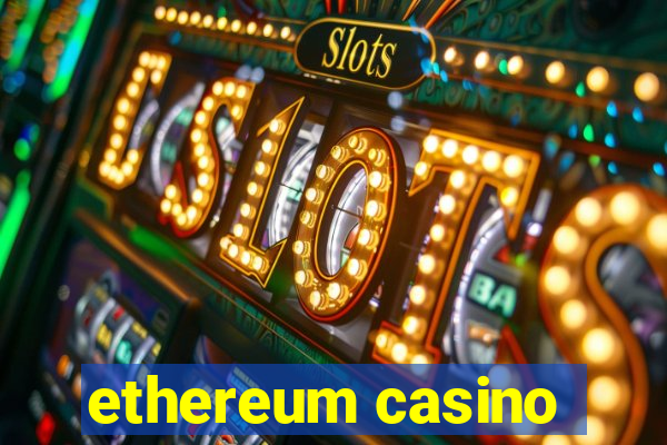 ethereum casino