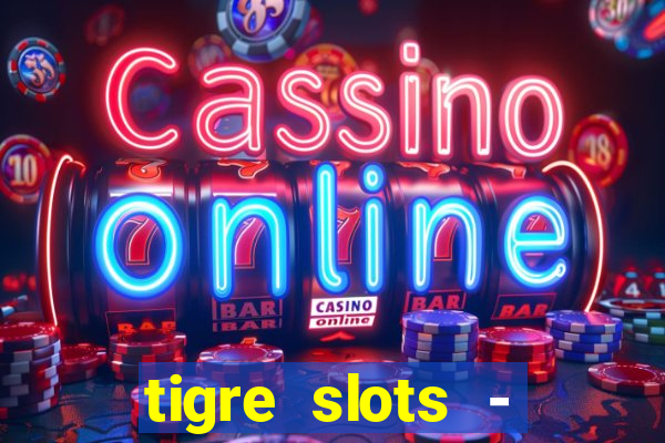 tigre slots - sortudo baixar