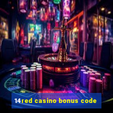 14red casino bonus code