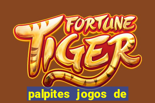 palpites jogos de hoje liga dos campe?es