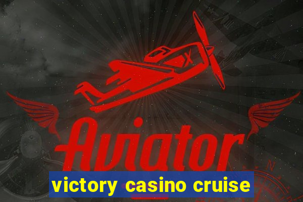 victory casino cruise