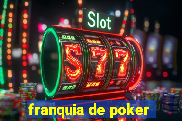 franquia de poker