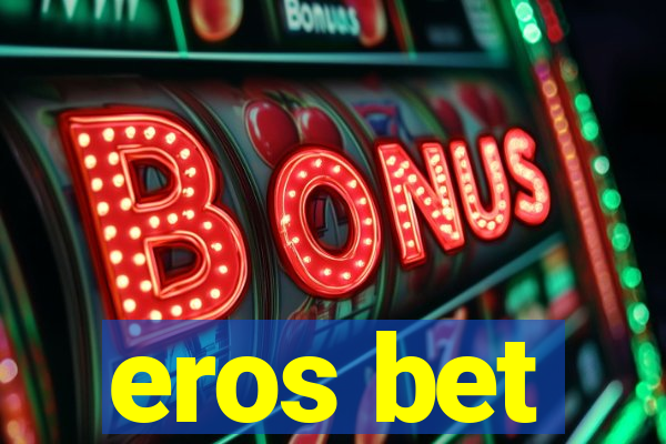 eros bet