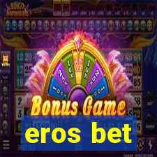 eros bet