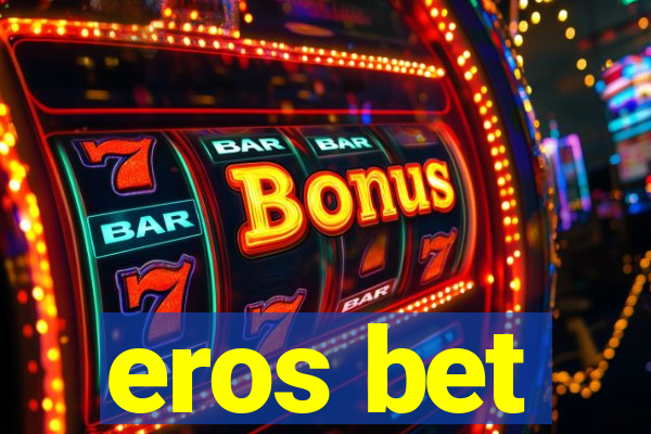 eros bet