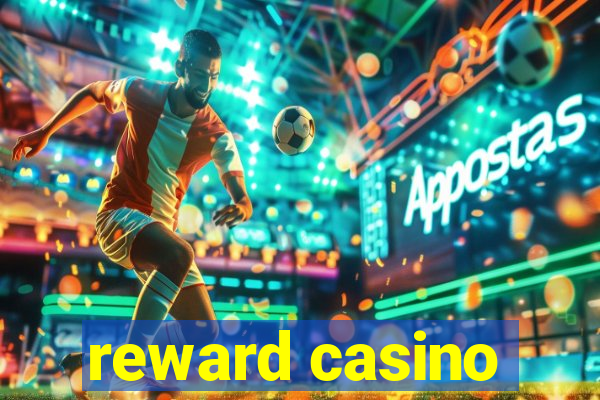 reward casino