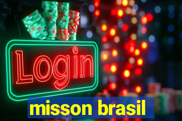 misson brasil