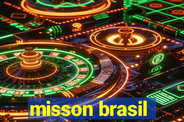 misson brasil