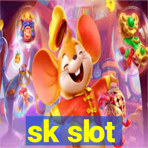 sk slot